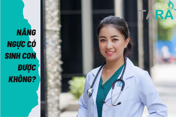 nâng ngực có sinh con được không